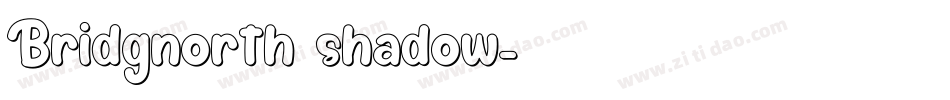 Bridgnorth shadow字体转换